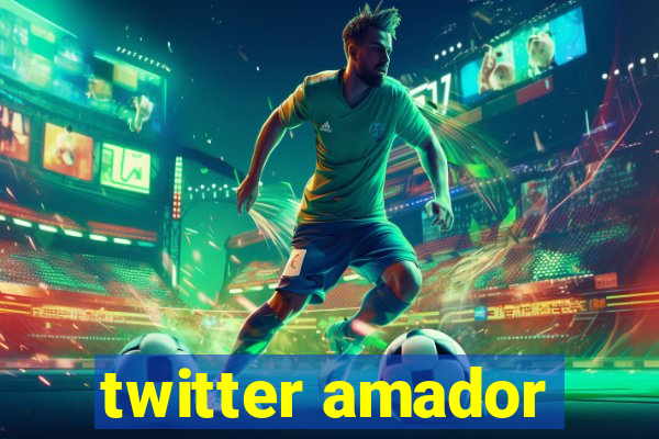 twitter amador